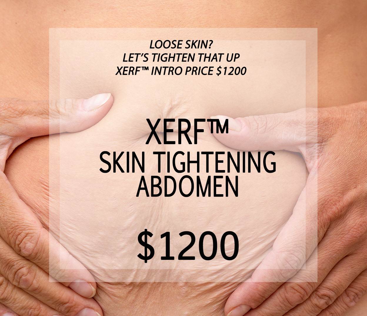 Xerf Skin Tightening Abdomen