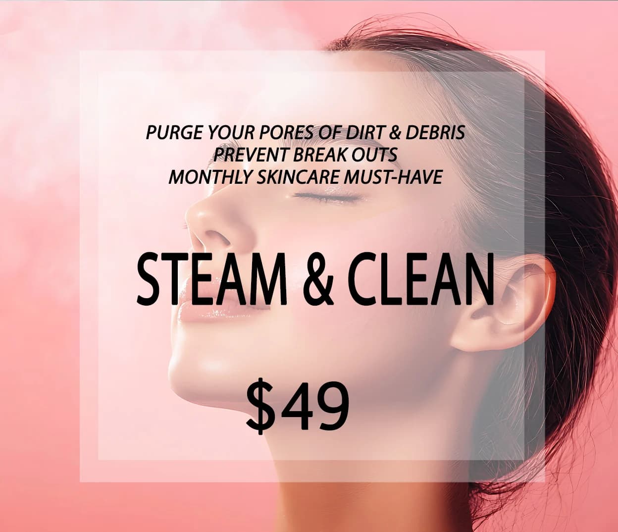 Steam and Clean Facial product graphic.